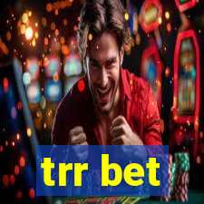 trr bet